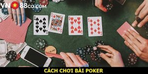 cách chơi bài poker